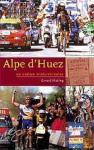 Hutting, Gerard - Alpe d'Huez en andere wielerverhalen