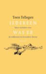 [{:name=>'Toon Tellegen', :role=>'A01'}] - Iedereen Was Er