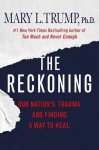 Mary L. Trump - The Reckoning
