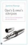 Nierop, Jantine - Opa's & oma's schrijven - wat ze hun kleinkinderen willen meegeven