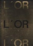 KIRSCHEN, E.S. ...ET AL. (introduction) - L'Or