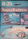 Anderton, David A. - B-29 Superfortress at War Anderton, David A. - B-29 Superfortress at War