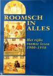 Pieter de Coninck , Paul Dirkse 86053 - Roomsch in alles Het rijke roomse leven 1900-1950
