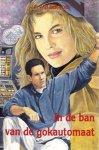 Poel, J.F. van der - In de ban van de gokautomaat