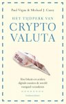 Michael J. Casey , Paul Vigna 98552 - Het tijdperk van cryptovaluta Hoe bitcoin en andere digitale munten de wereld voorgoed veranderen