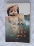 McNeil, Gil - De man van mijn leven. Een boek om verliefd op te worden.