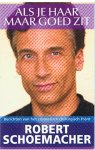 Schoemacher, Robert - Als je haar maar goed zit - berichten van het cosmetisch chirurgisch front