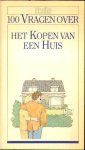 Boom, Sak van den - 100 Vragen over het kopen van een huis