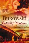 Charles Bukowski - Tales of Ordinary Madness