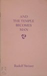 Rudolf Steiner 11015 - And the Temple Becomes Man