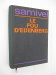 Samivel - Le fou d'Édenberg.