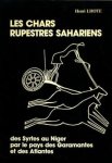 Henri Lhote 137607 - Les chars rupestres Sahariens des Syrtes au Niger par le pays des Garamantes et des Atlantes