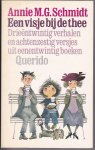 Annie M.G. Schmidt - Een  visje bij de thee,( 23 verhalen en 68 versjes uit 21 boeken)