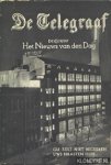 Diverse auteurs - De Telegraaf / De Courant Het Nieuws van den Dag. Het beleid in de oorlogsjaren
