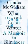 Candia Mcwilliam - What to Look for in Winter