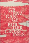Kathleen Bühler, Nina Zimmer, Kunstmuseum Bern - Border Crossings (Bilingual Edition)