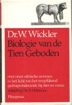 Wickler, W. - Biologie van de tien geboden. Over onze ethische normen in het licht van het vergelijkend gedragsonderzoek bij dier en mens