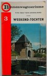 Hoogland Tom - Binnenwegtoerisme 3 Weekend-tochten
