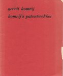 Komrij, Gerrit - Komrij 's patentwekker.