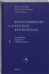 Th.G. Drupsteen - Bestuursrecht In De Sociale Rechtsstaat / 1 Ontwikkeling, Organisatie, Instrumentarium
