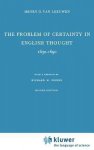 Henry G. Leeuwen, R.H. Popkin - The Problem of Certainty in English Thought 1630-1690