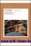 P. Hoffsummer (ed.); - charpentes du XIe au XIXe siecle. Grand Ouest de la France. Typologie et evolution, analyse de la documentation de la Mediatheque de l'architecture et du patrimoine,