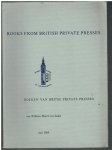  - Books from British private presses / Boeken van Britse privare presses