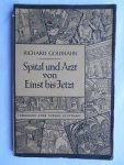 Goldhahn, Richard - Spital und Arzt von einst bis jetzt