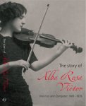 Vietor, Hendrik e.a. - The story of Alba Rosa Vietor. Violist and composer 1189-1979