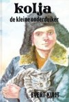 Kuijt, Evert - Kolja, de kleine onderduiker Kuijt, Evert - Kolja, de kleine onderduiker