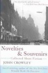 John Crowley - Novelties & Souvenirs