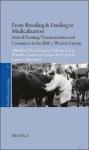 Daniel Lanero Taboas, Carin Martiin, Lourenzo Prieto, Laurent Herment (eds) - From Breeding & Feeding to Medicalization. Animal Farming, Veterinarization and Consumers in Twentieth-Century Western Europe