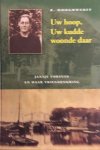 HOOGHWERFF, B. - Uw hoop, Uw kudde woonde daar. Jansje Fortuin en haar vriendenkring