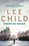 Lee Child - Jack Reacher  -   Onder de radar