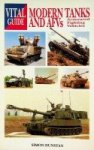 Dunstan, S - Vital Guide Modern Tanks and AFVs Dunstan, S - Vital Guide Modern Tanks and AFVs