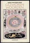 Veer, Akky van der - Gezworen woorden