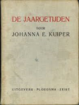 Kuiper, Johanna E. - DE JAARGETIJDEN