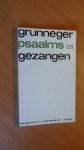 Boer, Jan ea. - Grunneger Psaalms en Gezangen