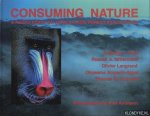 Rose, Anthony L. & Mittermeier, Russell, A. & Langrand, Olivier & Ampadu-Agyei, Okyeame & Butynski, Thomas M. & Amman, Karl (Photography by) - Consuming Nature. A photo essay on African Rain Forest Exploitation