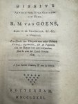 - Missive aan den wel edel gestrengen heer. R. M. van Goens, raad in de vroedschap, &c. &c. te Utrecht. : Betreffende den schryver van zeker politiek vertoog, opgemaakt, uit de papieren van een regent van eene voornaame stad in eene der land-pro...