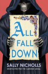 Sally Nicholls 128806 - All Fall Down