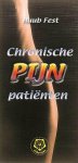 Fest, Huub . [ isbn 9789020201406 ] 2618 - 265 ) Chronische  ( Pijn ) Patienten . ( Aangenaam leven met een chronische ziekte . ) Alleen al in Nederland zijn er meer dan 400.000 mensen met een chronische aandoening, maar waarschijnlijk ligt het getal zelfs flink hoger. -