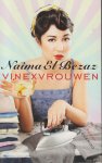 El Bezaz (Meknes, Marokko, 3 maart 1974 – Alphen aan den Rijn, 7 augustus 2020), Naima - Vinexvrouwen - Het leven in een vinexwijk verloopt niet altijd soepel. Daar weet Naima El Bezaz, die zelf al bijna tien jaar in zo'n buurt woont, alles van. In haar autobiografische roman Vinexvrouwen beschrijft ze het wel en wee van haar gezin.