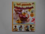 Annabel Karmel - Het gezonde kinderkookboek, heerlijke recepten met favoriete en gezonde ingrediënten