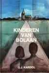 Kardol, G.J. - Kinderen van Bolaan