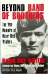 Richard D. Winters , Cole Christian Kingseed 217111 - Beyond band of brothers The War Memoirs of Major Dick Winters