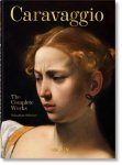 Sebastian Schutze - Caravaggio. The Complete Works. 40Th Ed.