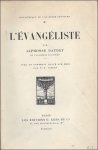 DAUDET, ALPHONSE. - EVANGELISTE. (numerote).