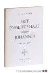 Potterie, I. de la. - Het Passieverhaal volgens Johannes. Tekst en geest.