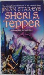 Tepper Sheri S - Jinian Star-Eye The triumphant conclusion to the Jinian trilogy